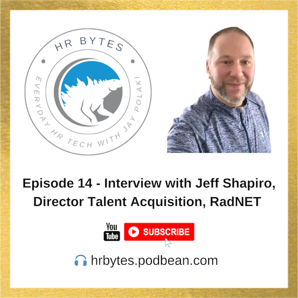 Podcast episode image for HR Bytes featuring Jeffrey Shapiro.